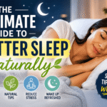 ultimate guide to better sleep naturally